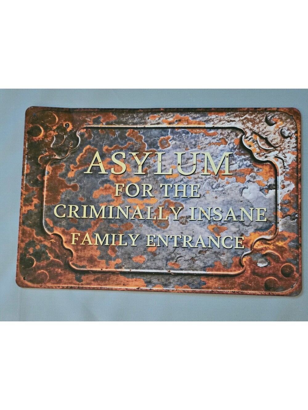 Asylum for the insane: Family entrance- Metal Sign 12" x 8" - , Bar, Garage NEW